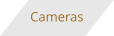 Cameras